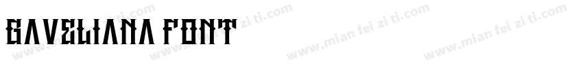 Gaveliana font字体转换